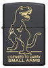 Front view of Licensed to Carry Small Arms" Dinosaur Engraving Black Matte Lighter.